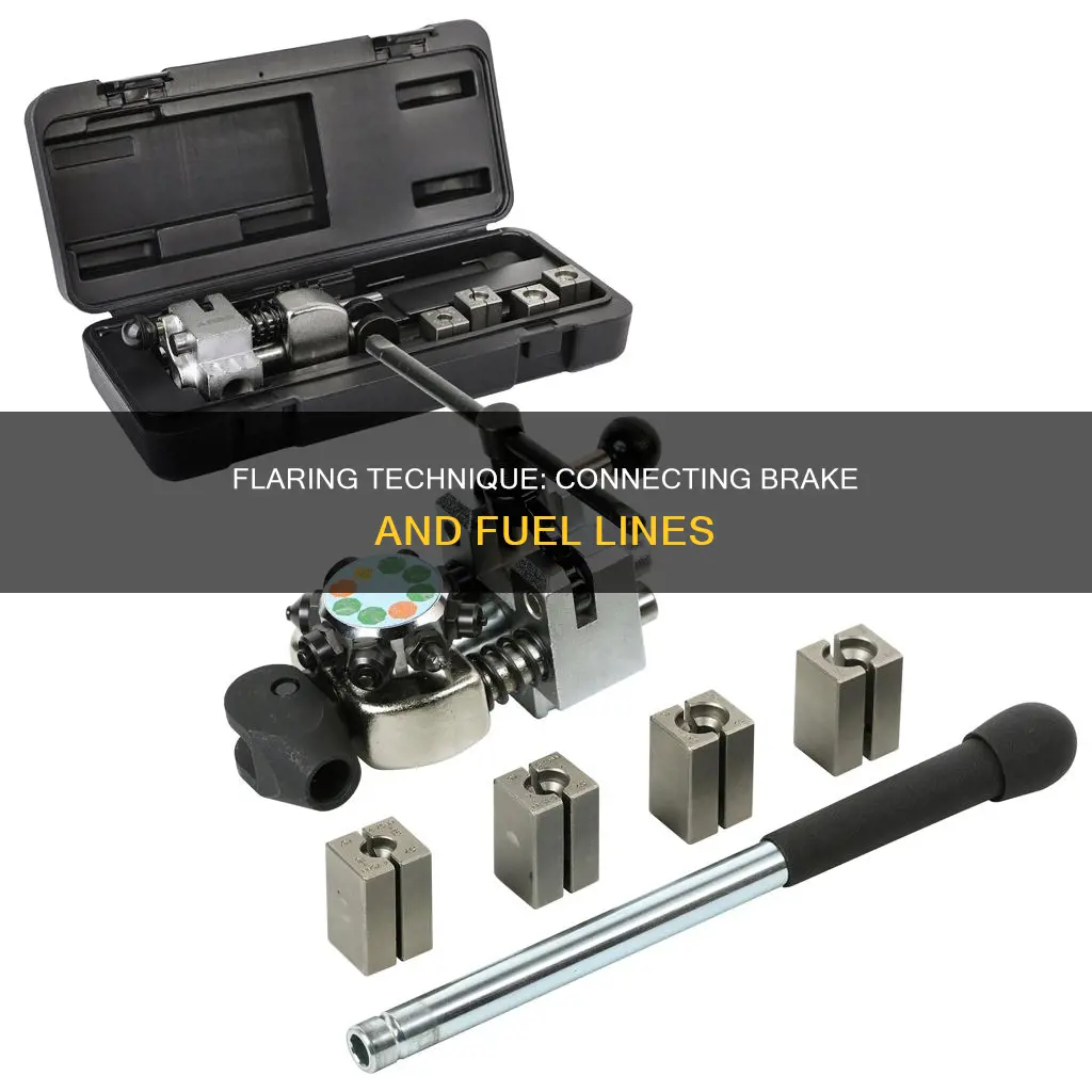 is flaring used to connect brake and fuel lines
