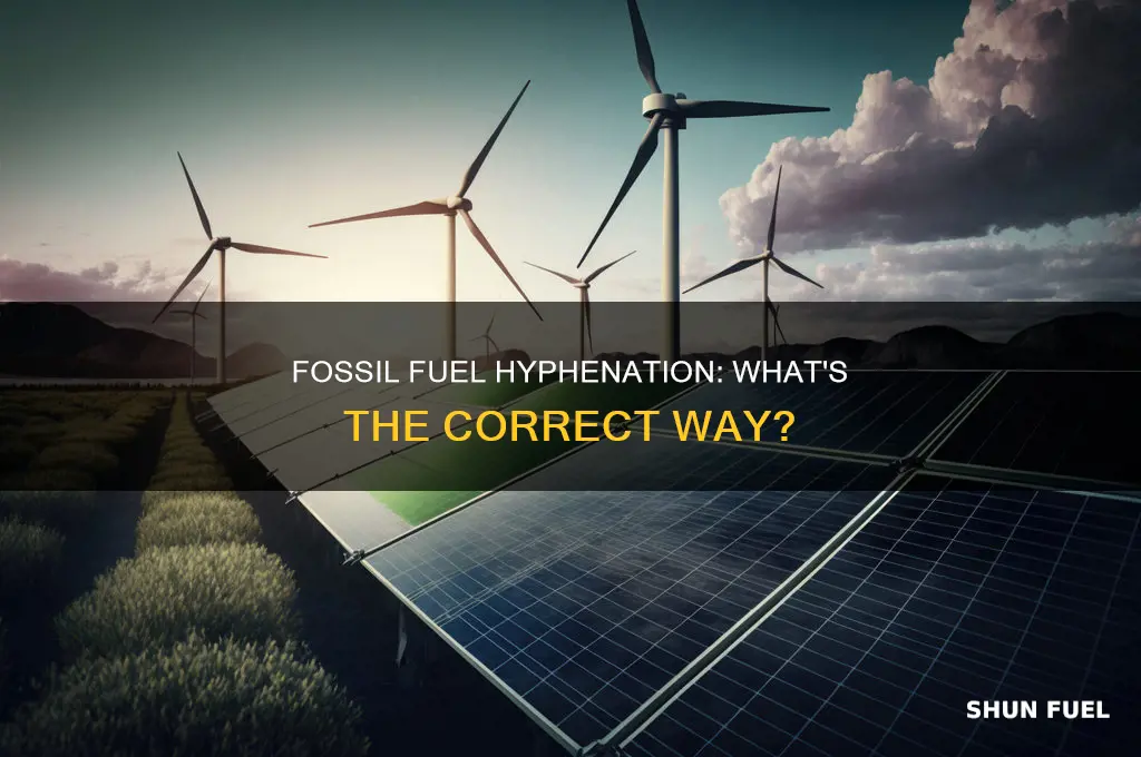 is fossil fuel hypenated