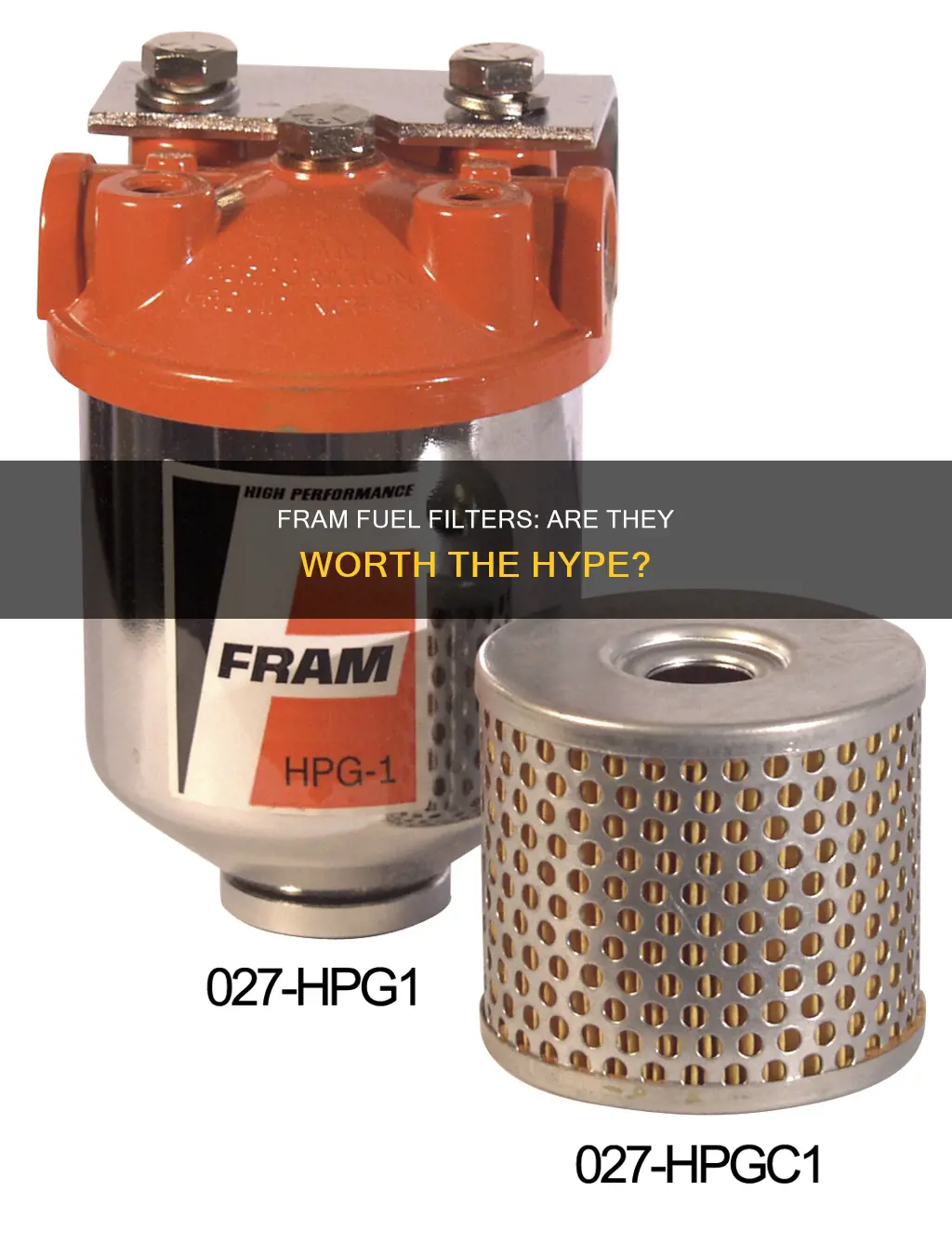 is fram a good fuel filter