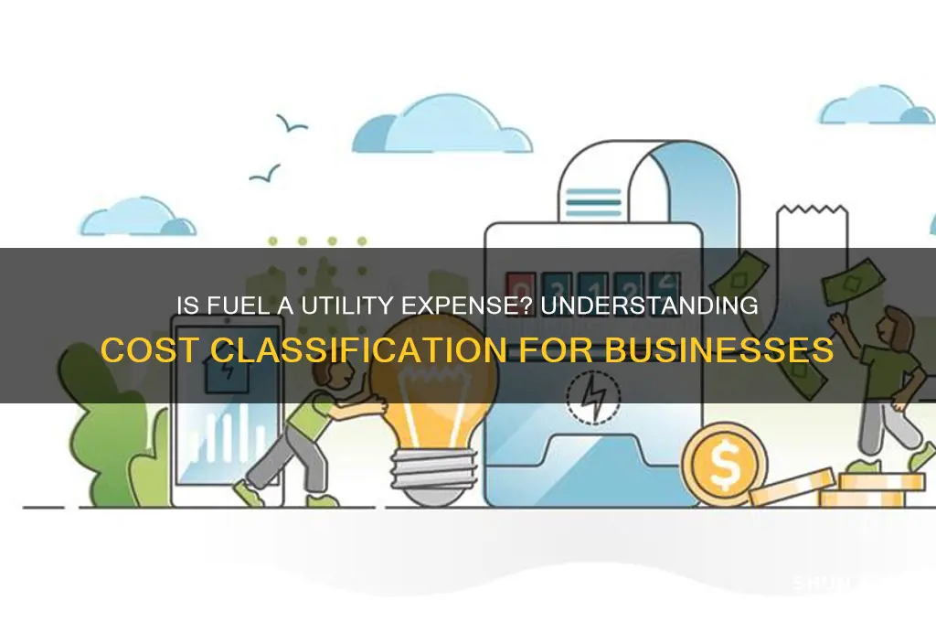 is fuel a utility expense