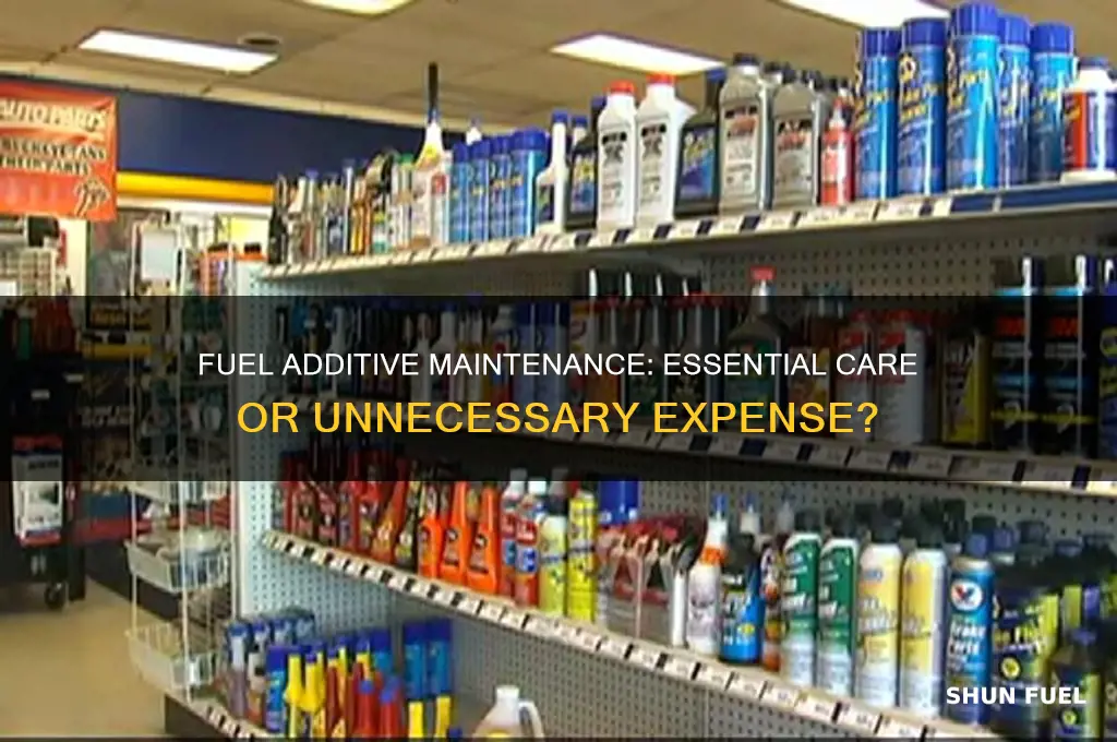 is fuel additive maintenance