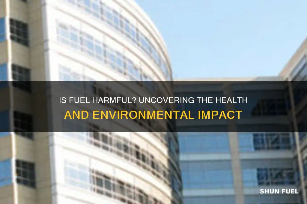 is fuel bad for you