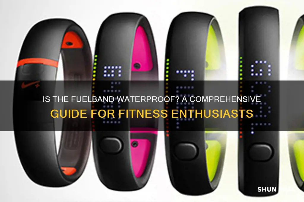 is fuel band waterproof