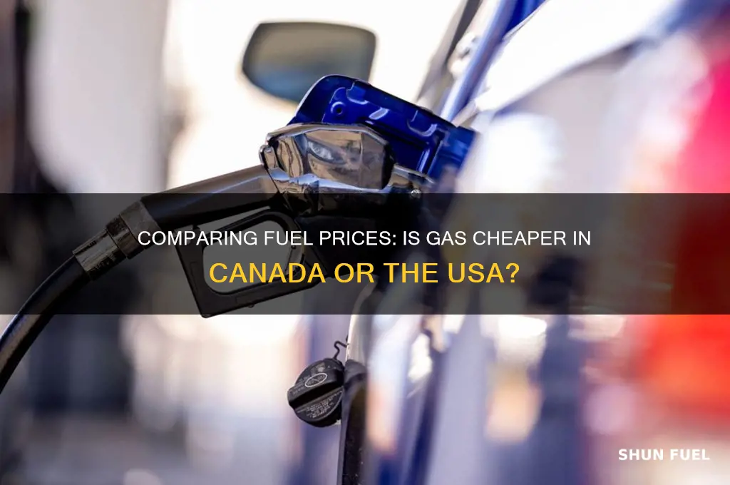 is fuel cheaper in canada or usa
