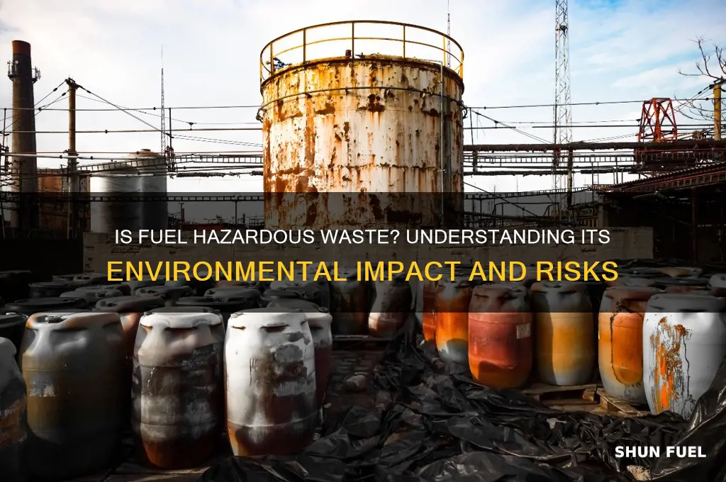 is fuel considered hazardous waste