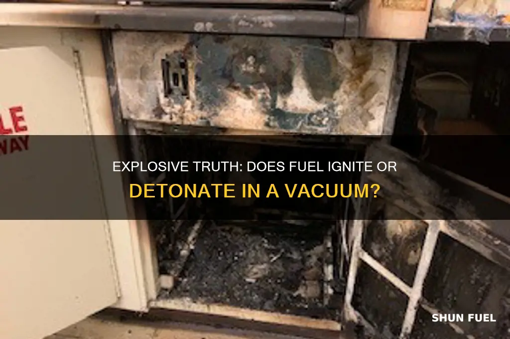 is fuel explosive under vacuum