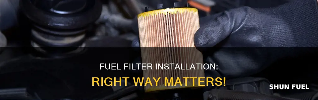 is fuel filter in wrong way