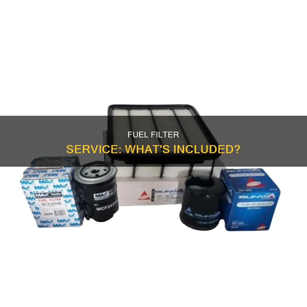 is fuel filter included in service