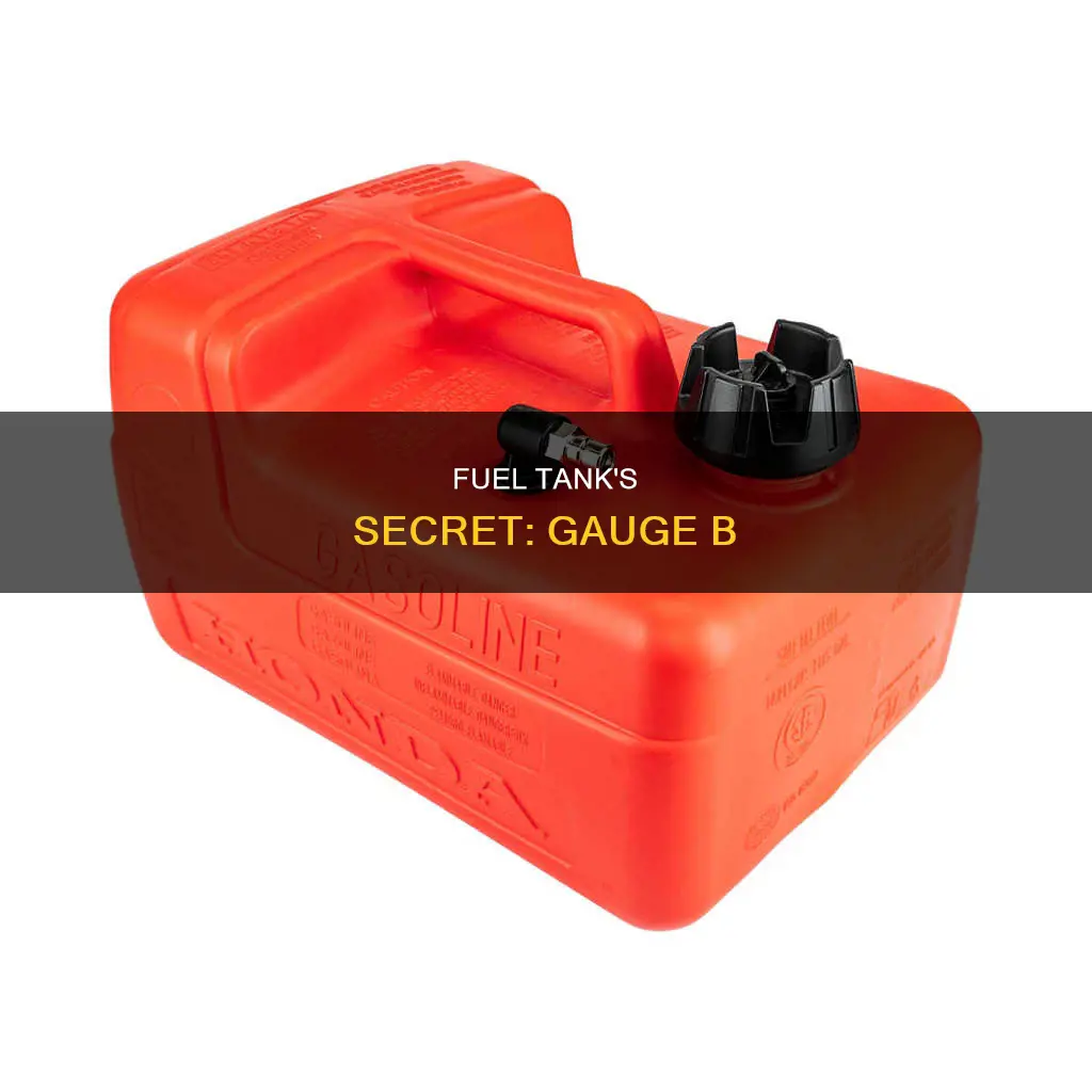 is fuel gage b in fuel tank