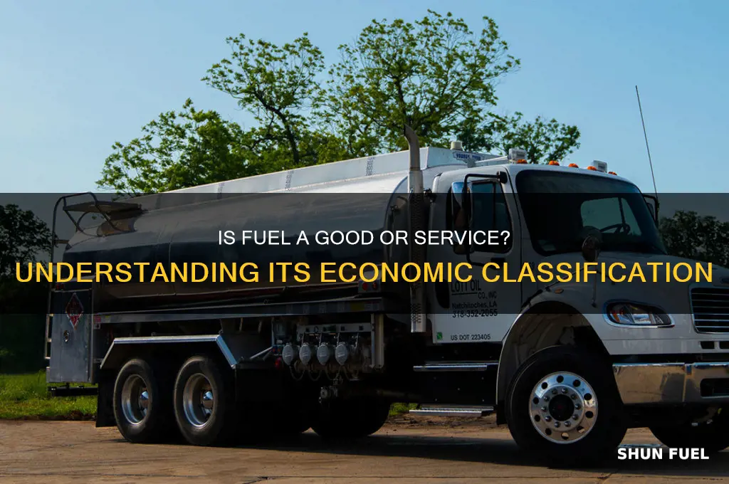 is fuel goods or services