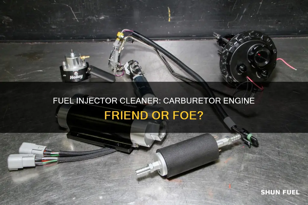 is fuel injector cleaner ok in carburetored engines
