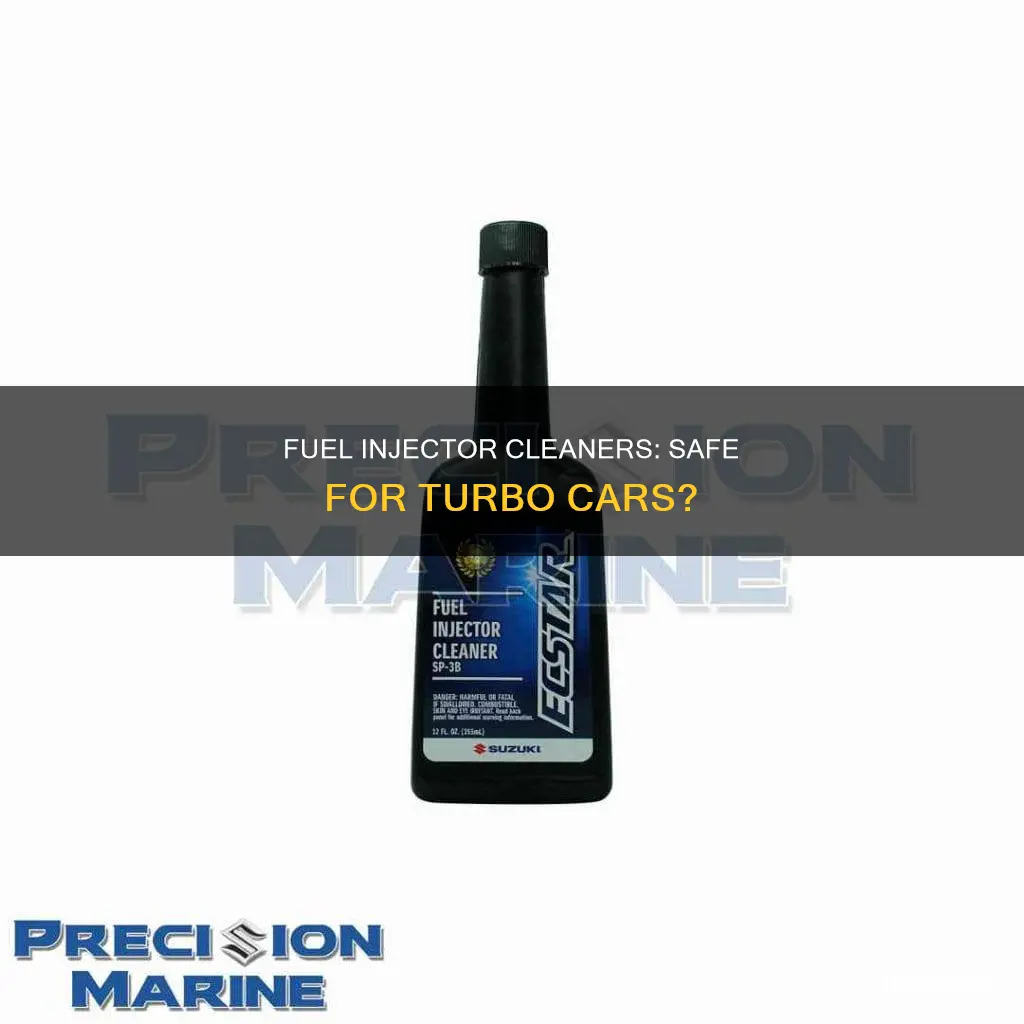 is fuel injector cleaner safe for turbo cars