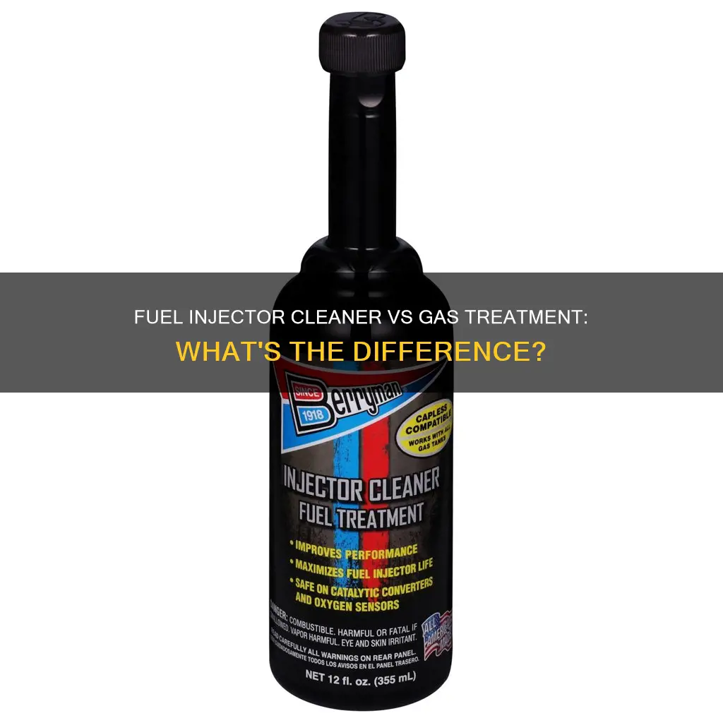 is fuel injector cleaner same as gas treatment