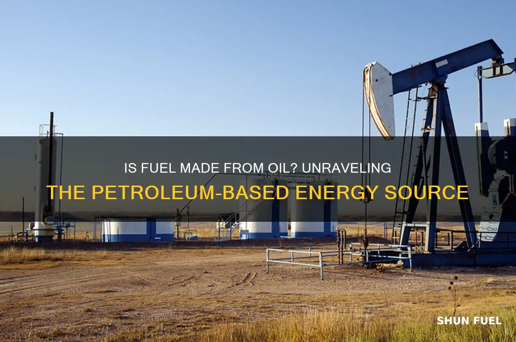 is fuel made from oil