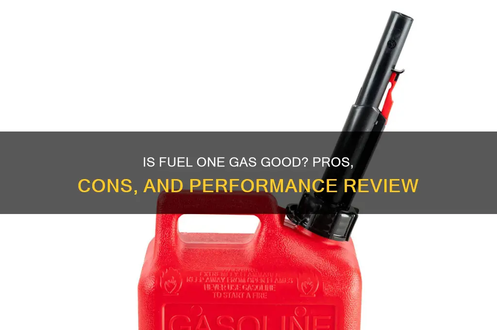is fuel one gas good