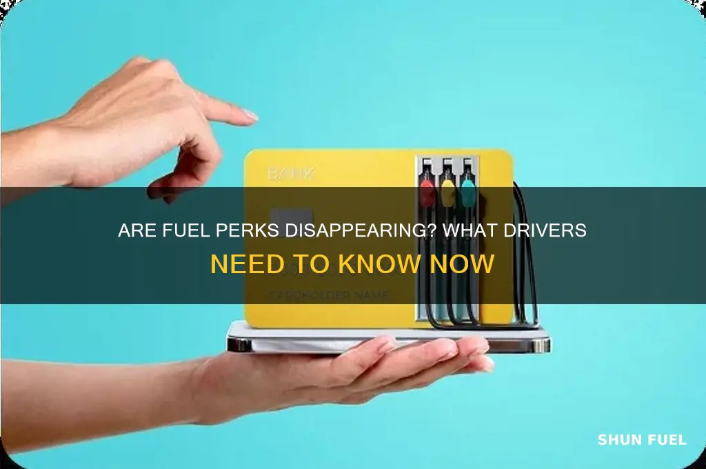 is fuel perks going away