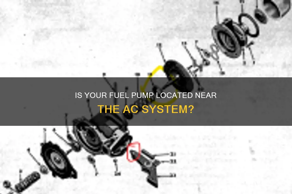 is fuel pump near ac