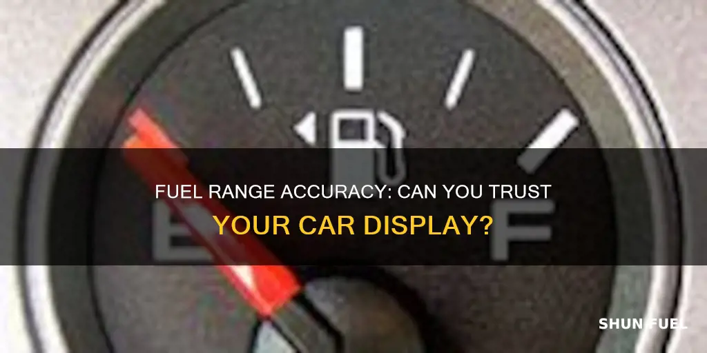 is fuel range accurate in car display