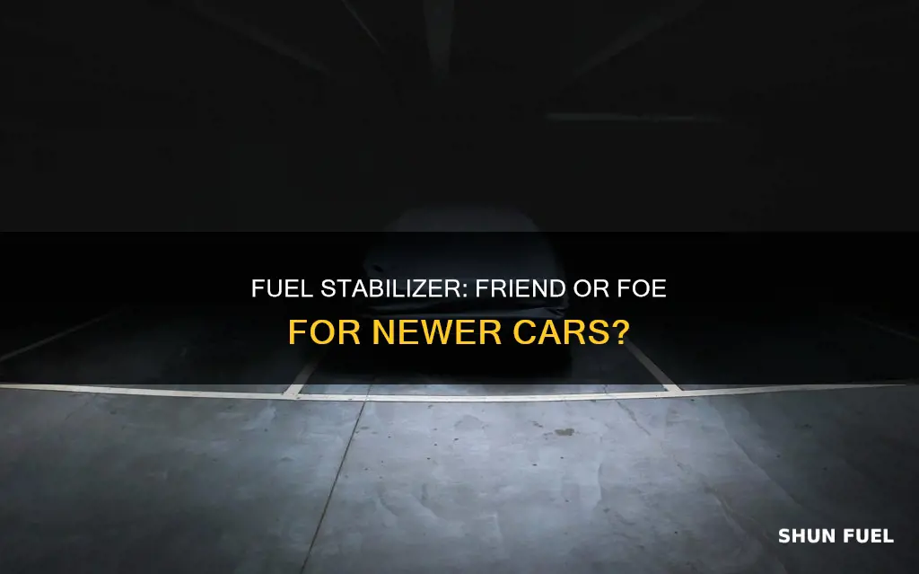 is fuel stabilizer ok in newer car