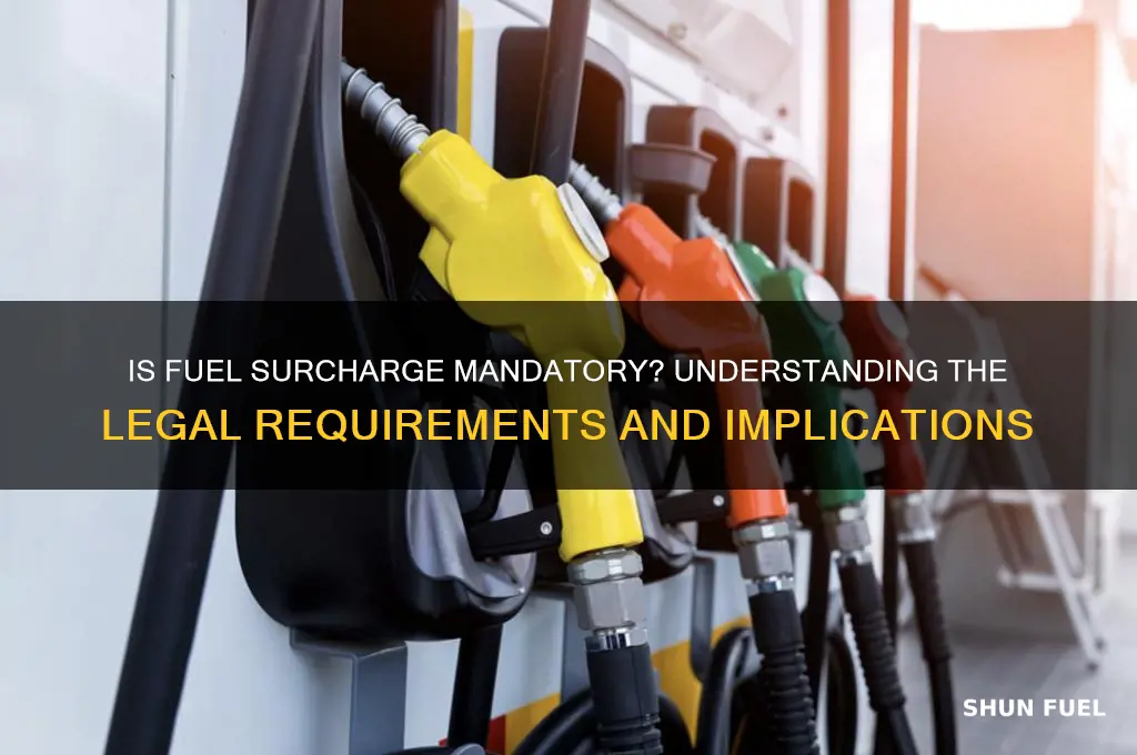is fuel surcharge mandatory