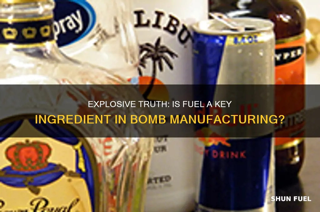 is fuel used to make bombs