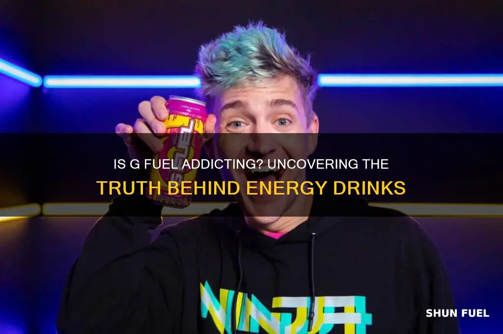 is g fuel addicting