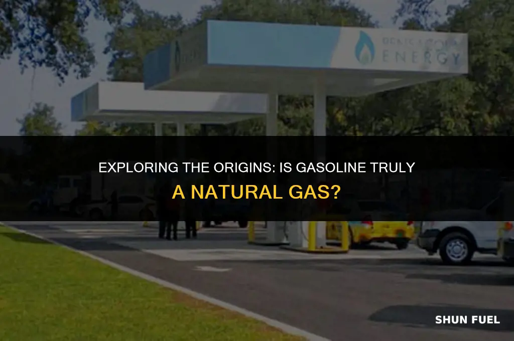 is gasoline a natural gas