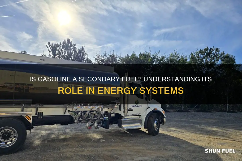 is gasoline a secondary fuel