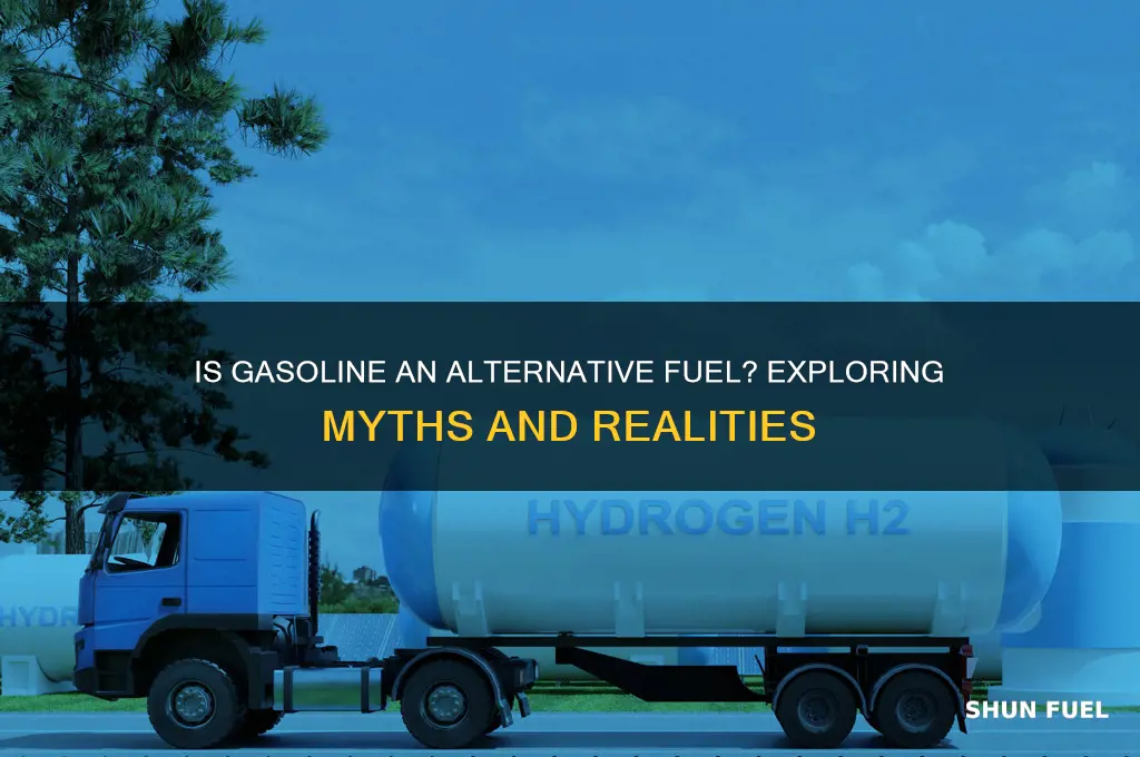 is gasoline an alternative fuel