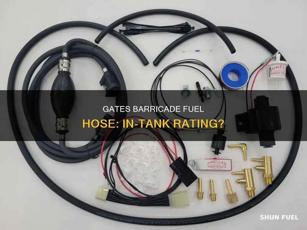 is gates barricade fuel hose rated for in tank