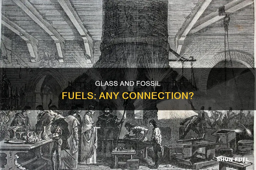 is glass a fossil fuel