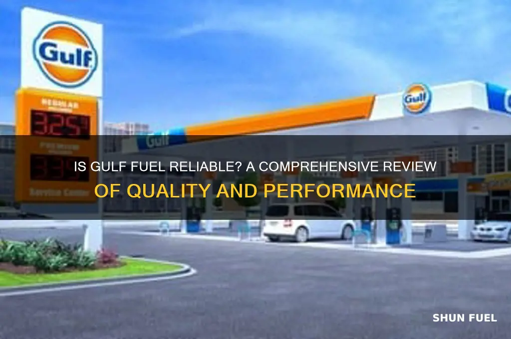 is gulf fuel any good