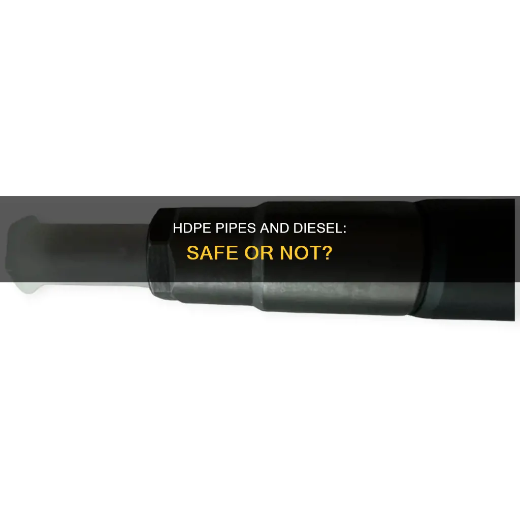 is hdpe pipe safe to be used with diesel fuel
