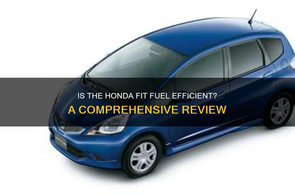 is honda fit fuel efficient