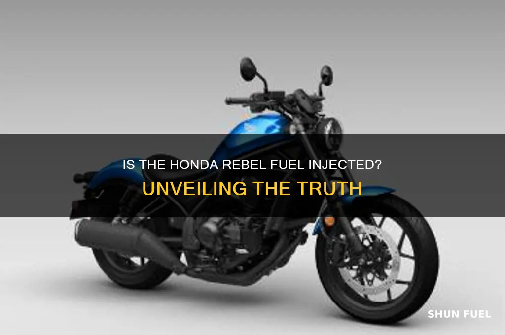 is honda rebel fuel injected