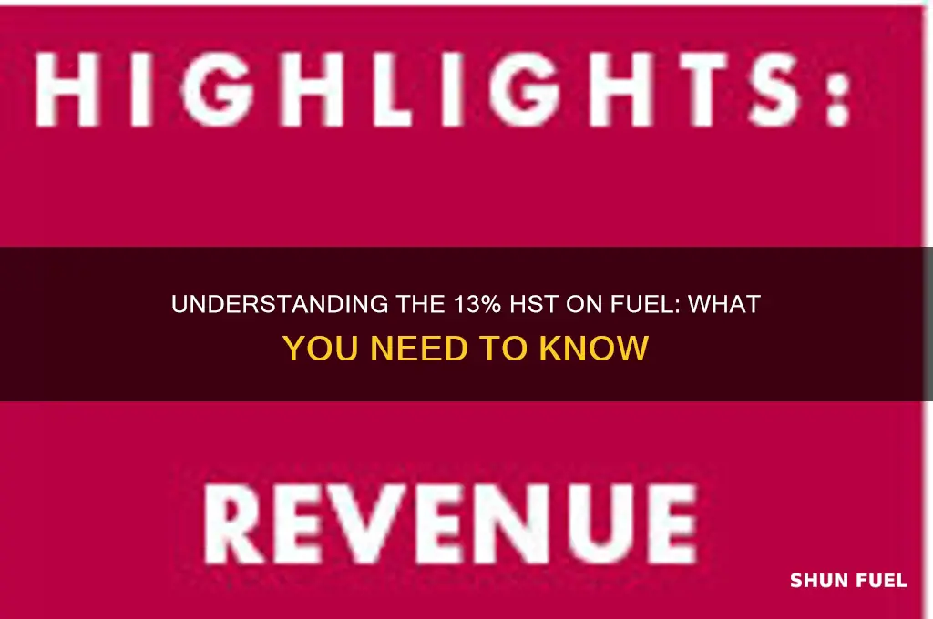 is hst on fuel 13