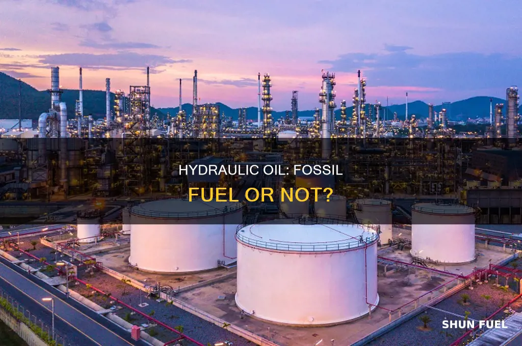 is hydraulic oil a fossil fuel