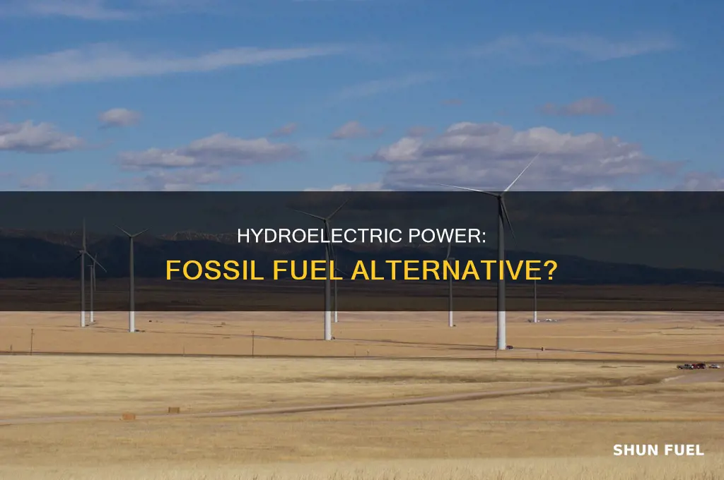 is hydroelectric a fossil fuel
