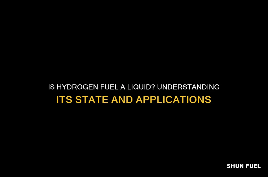 is hydrogen fuel a liquid