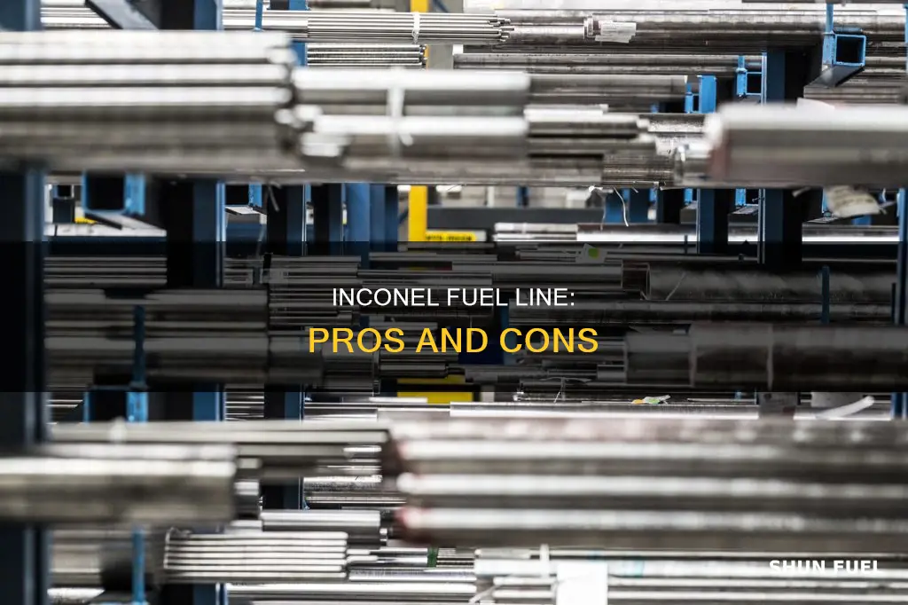 is inconel fuel line