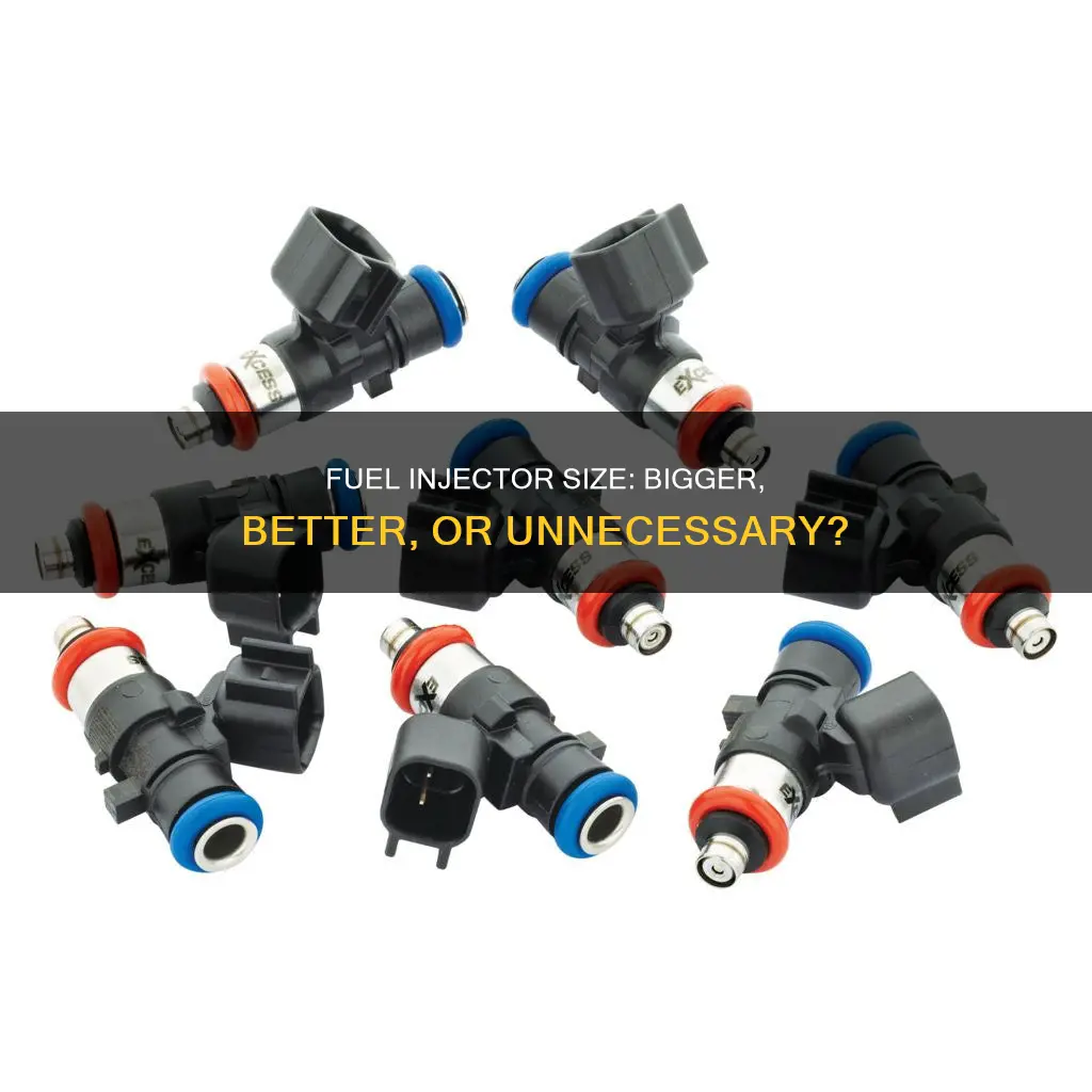 is it bad to get large fuel injectors
