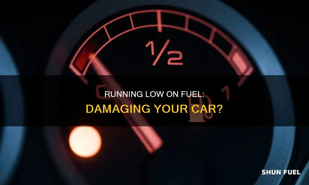 is it bad to run a car on low fuel