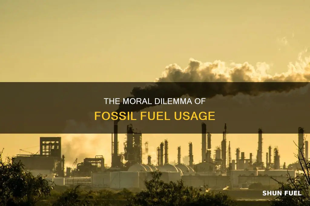 is it ethical to use fossil fuels