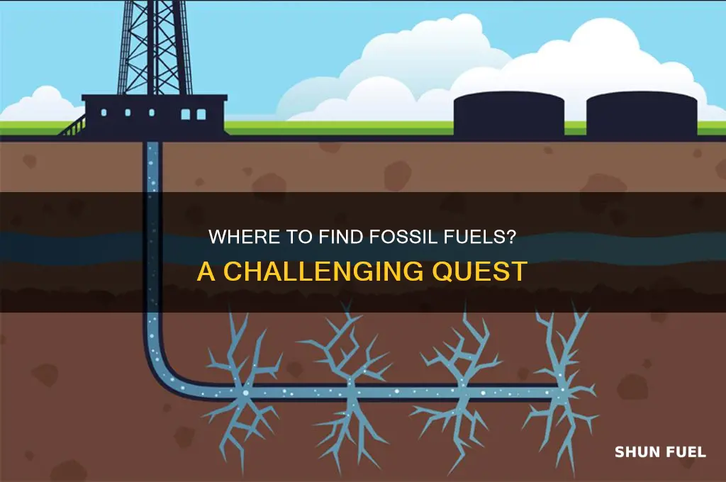 is it hard to find fossil fuels