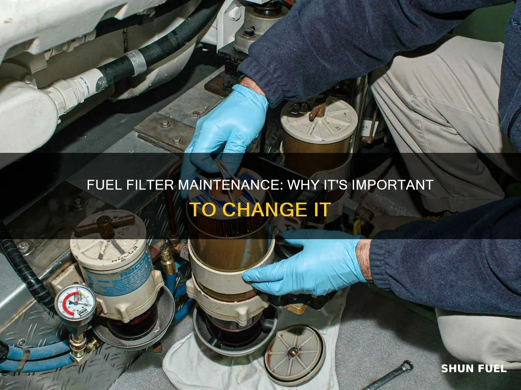 is it important to change fuel filter
