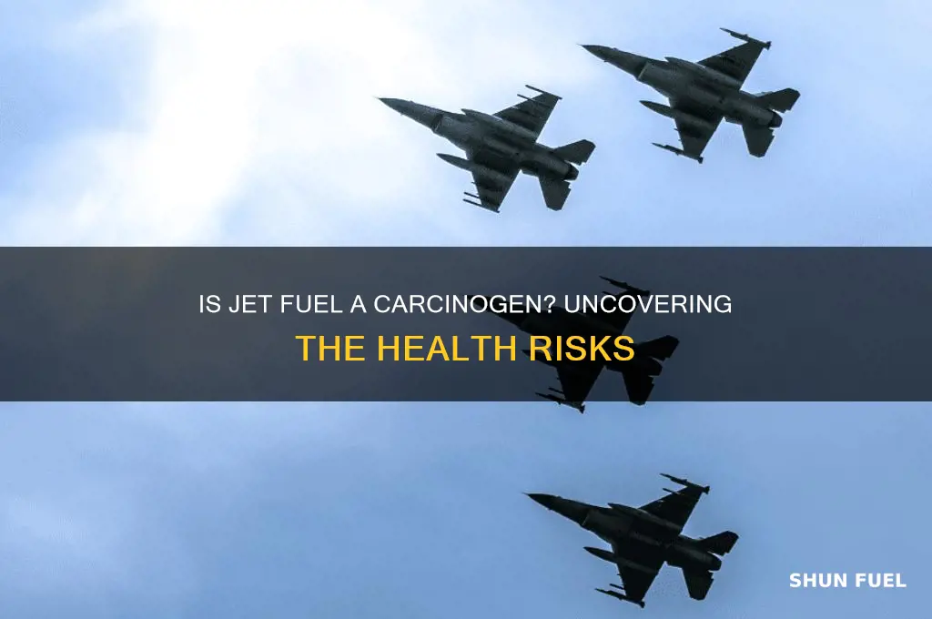 is jet fuel a carcinogen