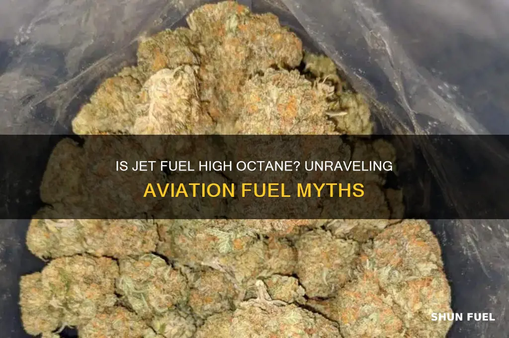 is jet fuel high octane