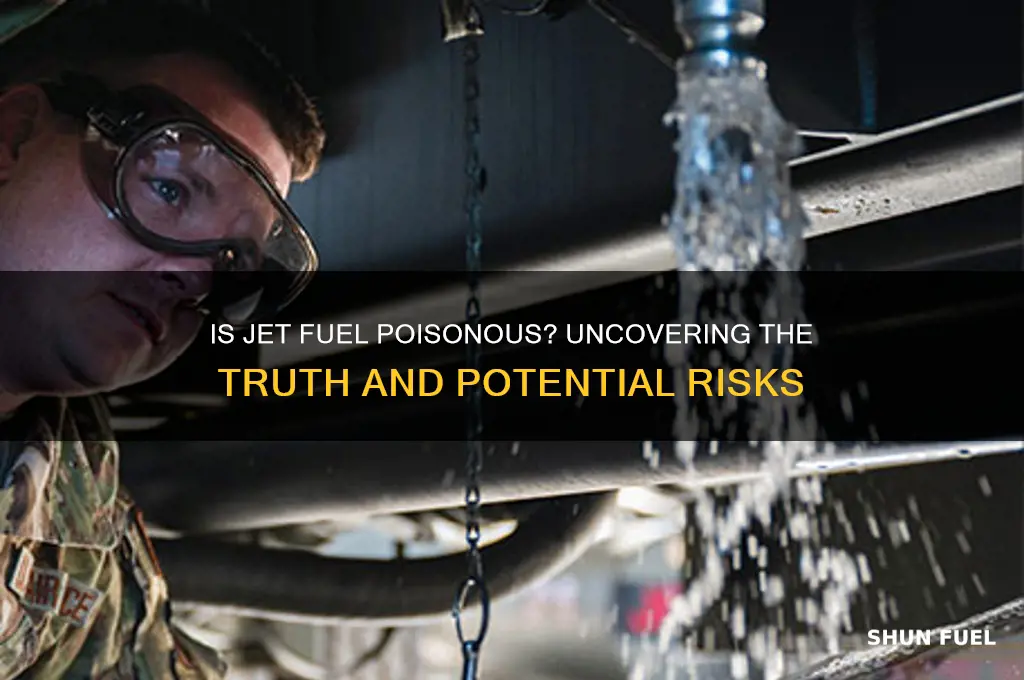is jet fuel poisonous