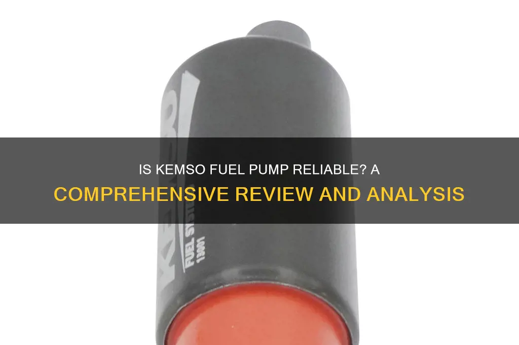is kemso fuel pump good