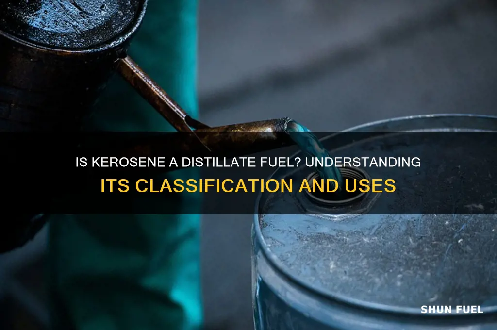 is kerosene a distillate fuel